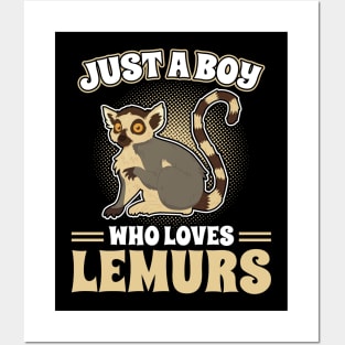 Just a Boy who loves Lemurs Posters and Art